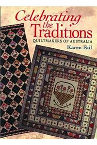 Celebrating the Traditions: Quiltmakers of Australia