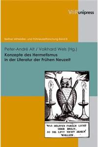 Konzepte Des Hermetismus in Der Literatur Der Fruhen Neuzeit
