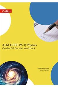 Aqa Gcse Physics 9-1 Grade 8/9 Booster Workbook
