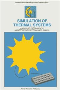 Simulation of Thermal Systems: A Modular Program with an Interactive Preprocessor (Emgp3)