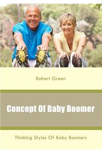 Concept of Baby Boomer: Thinking Styles of Baby Boomers