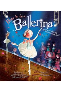How to be a Ballerina