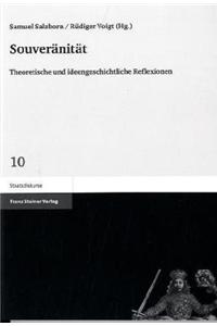 Souveranitat: Theoretische Und Ideengeschichtliche Reflexionen