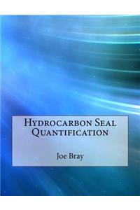 Hydrocarbon Seal Quantification