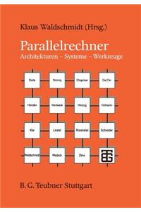 Parallelrechner: Architekturen Systeme Werkzeuge