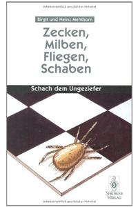 Zecken, Milben, Fliegen, Schaben