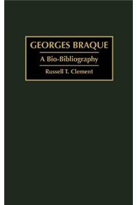 Georges Braque: A Bio-Bibliography