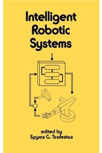 Intelligent Robotic Systems