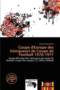 Coupe D'Europe Des Vainqueurs de Coupe de Football 1976-1977