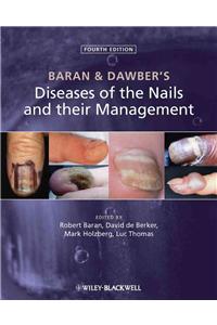 Baran and Dawber's Diseases of the Nails and Their Management
