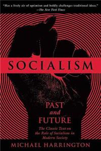 Socialism: Past and Future