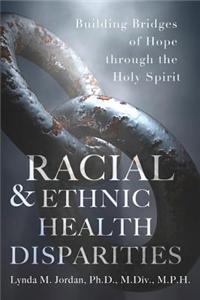 Racial & Ethnic Health Disparities
