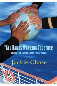 All Hands Working Together Cruise for a Week: Meet 79 Cultures