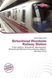 Birkenhead Woodside Railway Station