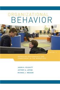 Organizational Behavior: Improving Performance and Commitment in the Workplace