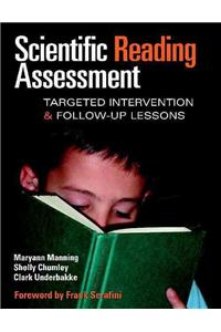 Scientific Reading Assessment: Targeted Intervention and Follow-Up Lessons