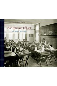 No Ordinary School: The Study, 1915-2015