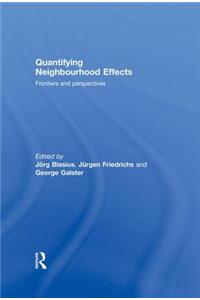 Quantifying Neighbourhood Effects: Frontiers and Perspectives