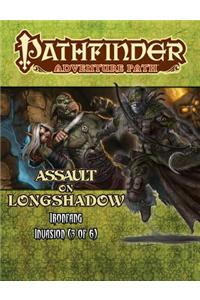 Pathfinder Adventure Path: Ironfang Invasion Part 3 of 6-Assault on Longshadow