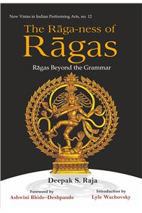 The Raga-ness of Ragas