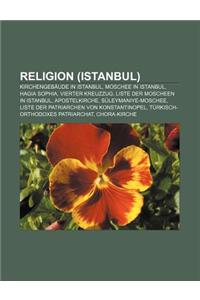 Religion (Istanbul): Kirchengebaude in Istanbul, Moschee in Istanbul, Hagia Sophia, Vierter Kreuzzug, Liste Der Moscheen in Istanbul