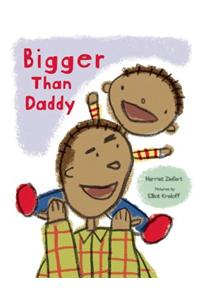 Bigger Than Daddy