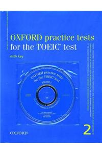 Oxford Practice Tests for the TOEIC Test: v. 2: Book with Key and 3 CDs