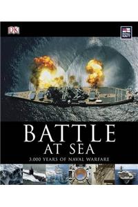 Battle at Sea: 3000 Years of Naval Warfare