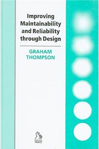 Improving Maintainability and Reliability Through Design