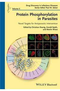 Protein Phosphorylation in Parasites: Novel Targets for Antiparasitic Intervention