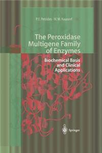 Peroxidase Multigene Family of Enzymes