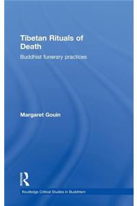 Tibetan Rituals of Death: Buddhist Funerary Practices