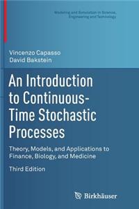 An Introduction to Continuous-Time Stochastic Processes: Theory, Models, and Applications to Finance, Biology, and Medicine