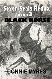 Black Horse: A Seven Seals Redux Novel