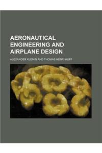 Aeronautical Engineering and Airplane Design