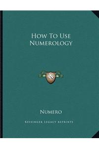 How to Use Numerology