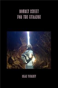 Doubly Sweet for the Strange