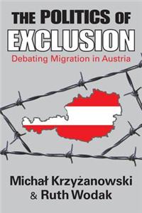 The Politics of Exclusion: Debating Migration in Austria