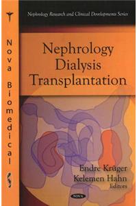 Nephrology - Dialysis - Transplantation