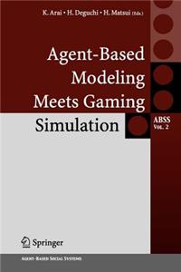 Agent-Based Modeling Meets Gaming Simulation