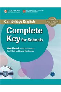 Complete Key for Schools Workbook without Answers with Audio CD