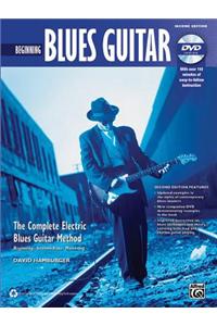 Beginning Blues Guitar: The Complete Electric Blues Guitar Method [With DVD]