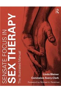 Sensate Focus in Sex Therapy: The Illustrated Manual