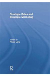 Strategic Sales and Strategic Marketing