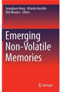 Emerging Non-Volatile Memories