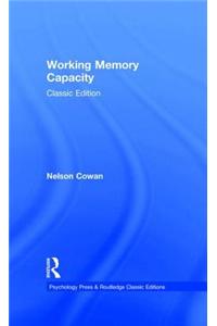 Working Memory Capacity: Classic Edition