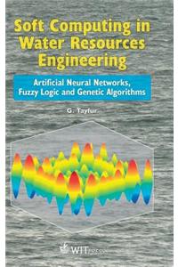 Soft Computing in Water Resources Engineering: Artificial Neural Networks, Fuzzy Logic and Genetic Algorithms