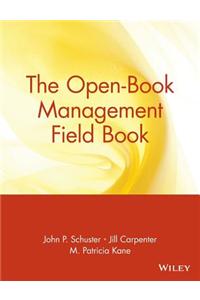 The Open-Book Management Field Book