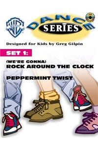 WB Dance Set 1: (We're Gonna) Rock Around the Clock / Peppermint Twist, Book & CD [With CD W/ Performance & Accompaniment Tracks]