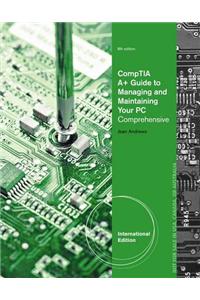 A+ Guide to Managing & Maintaining Your PC